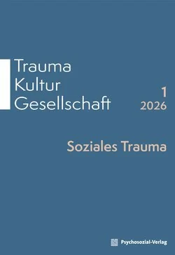《创伤、文化、社会》(Trauma Kultur Gesellschaft)